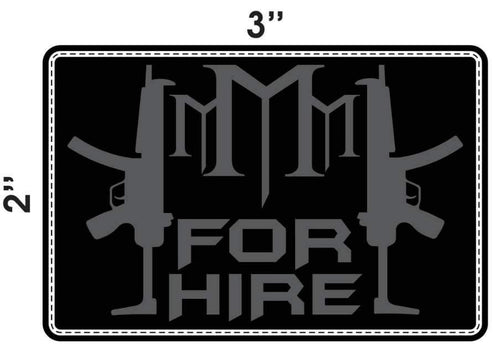 M3 “FOR HIRE” Mercenary PVC VELCRO PATCH (FREE SHIPPING)
